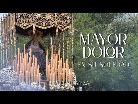 MAYOR DOLOR EN SU SOLEDAD 2025 | Hermandad del Caído | BDM LA ESPERANZA