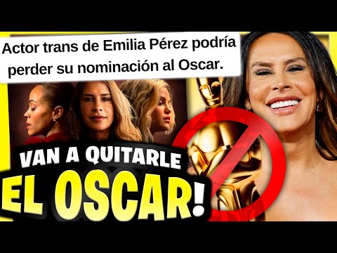 El auge y caída de Karla Sofía Gascón (Emilia Pérez)? Como arruinar tu carrera en 3 actos