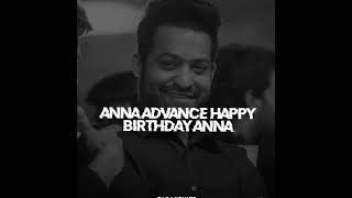 #NTR #Birthday #Whatsapp #status😍 Jr. NTR advance happy birthday anna🔥🔥🔥