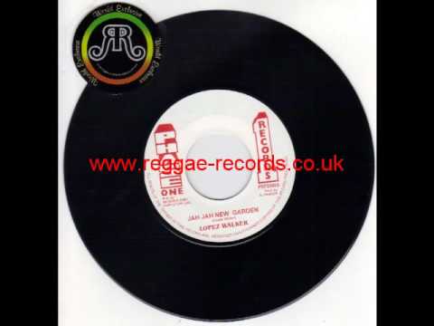 Lopez Walker - Jah Jah New Garden