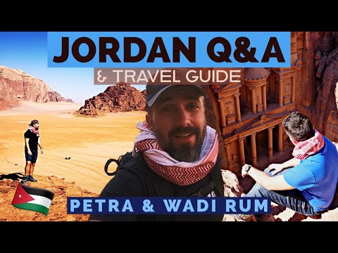 Jordan Q&A | DON'T MISS Petra Jordan & Wadi Rum Travel Guide