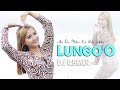 LUNGO O Dj Remix Era Syaqira Lungo O Yen Pancen Kowe Ra Tresno