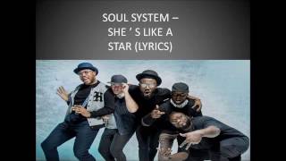 Soul system  - She&#39; s like a star (Lyrics)