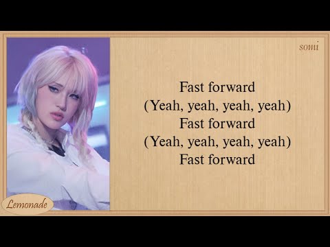 SOMI Fast Forward Easy Lyrics