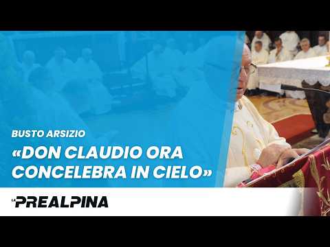 Busto Arsizio. Don Claudio Livetti ora concelebra in Cielo