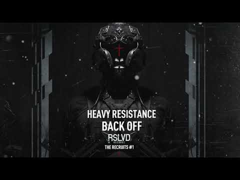 Heavy Resistance - Back Off † (Official Audio)