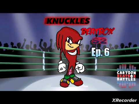 Knuckles Beatbox solo (Cartoon Beatbox Battles) S2E6