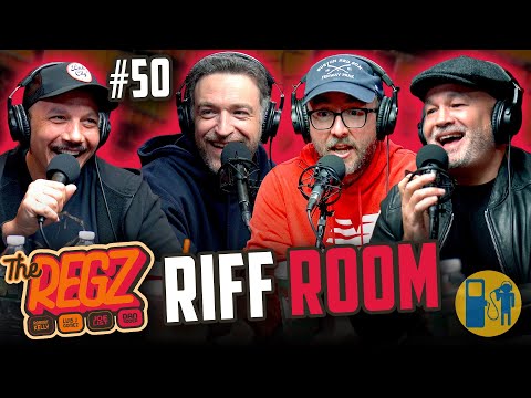 Riff Room | The Regz w/ Robert Kelly, Dan Soder, Luis J. Gomez and Joe List Ep #50