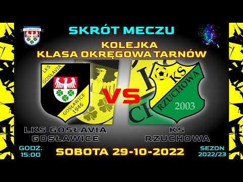 LKS GOSŁAVIA - KS RZUCHOWA 29-10-22 KLASA OKRĘGOWA TARNÓW