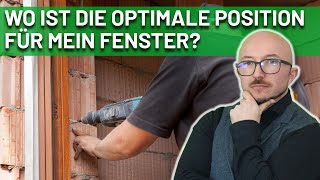Einbauposition Fenster bei der Sanierung und Neubau? Mitte Laibung oder wie genau?