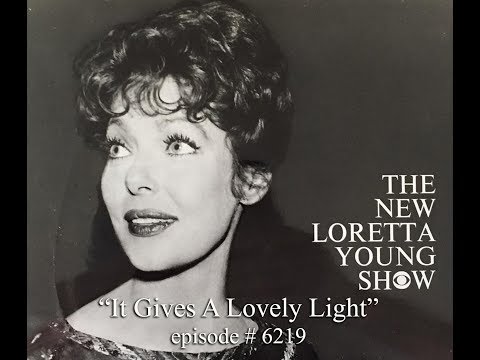 The NEW Loretta Young Show - E19 - "It Gives A Lovely Light"