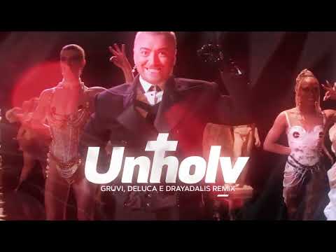 Sam Smith - Unholy (Gruvi, Drayadalis & Deluca Bootleg)