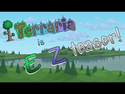 Shoot While You Do It - Terraria 1.2 is EZ Teaser
