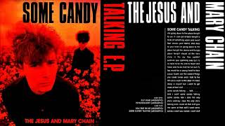 The Jesus And Mary Chain 🎵 ACOUSTIC HITS Full Album HQ AUDIO ♬ Some Candy Talking EP Record 2