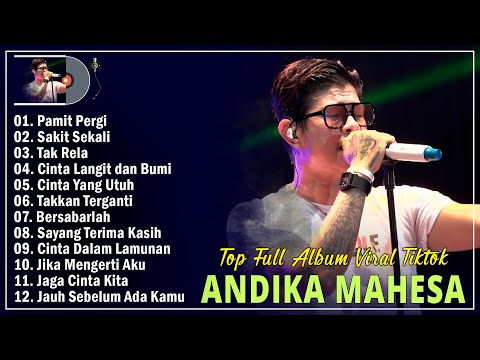 Pamit Pergi, Sakit Sekali ~ Andika Mahesa Kangen Band Full Album Terbaik Enak Didengar