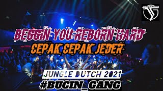 Download lagu BEGGIN YOU HARD REBORN X CEPAK CEPAK JEDER || JUNGLE DUTCH 2021 || REQ. [ Mr. ILham_rifin22 ] mp3
