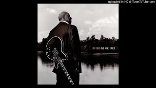 11.- Sitting On Top Of The World - B. B. King - One Kind Favor