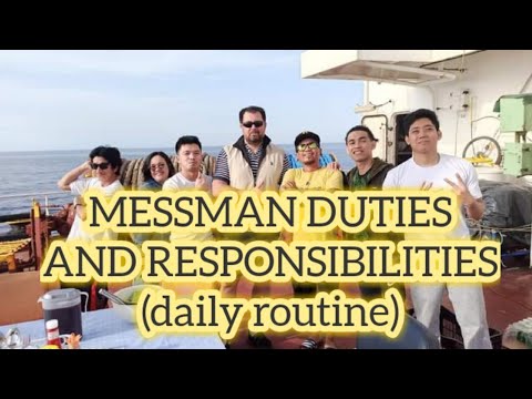 MESSMAN DUTIES AND RESPONSIBILITIES (daily routine)