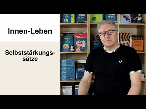 Selbststärkungssätze mit Dr. Michael Bohne