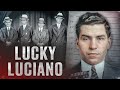 CHARLES "LUCKY" LUCIANO - THE GREATEST MAFIA BOSS?