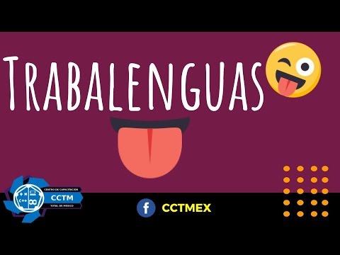 Trabalenguas: ¿Qué tan rápido los puedes leer?