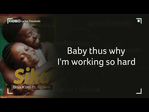 🎧 Bisa Kdei - Sika ft. Gyakie (Lyrics Video) | VERIFIED