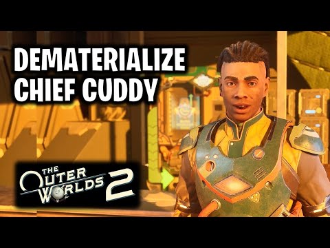 Dematerialize Chief Cuddy (The Curious Case of a Cankered Chief) | The Outer Worlds 2