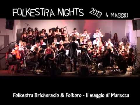 Folkestra Bricherasio & Folkoro - "Il maggio di Maresca" - 4 maggio 2013