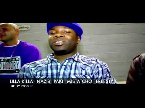 LUXURYHOOD.TV //  LiLLaKiLLa , NazB, Paki, Mistatcho - FREESTYLE SESSION