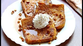 How to make Pumpkin Pie French Toast