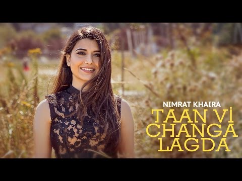 TAAN VI CHANGA LAGDA - Nimrat Khaira - Babbu - Latest Punjabi Song 2020 ● Punjaab Records