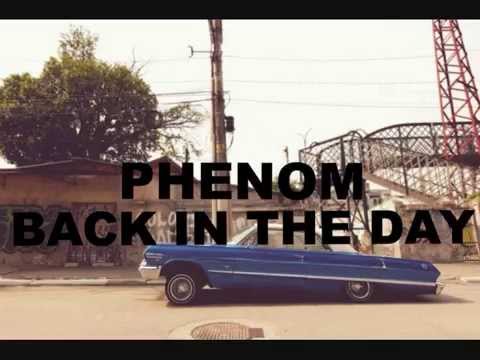 Phenom // Back In The Day