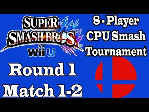 8 Player CPU Smash Tournament Round 1: 1-2 match