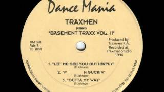 Traxmen - Outta My Way