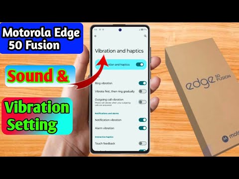 moto edge 50 fusion touch sound settings, moto edge 50 fusion touch setting