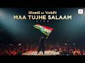 Bismil - Maa Tujhe Salaam - Live Cover | Vande Mataram