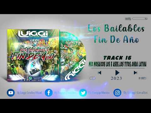 Track 16 - Mix Mosaicos Los 5 Ases,Los Titos,Onda Latina ¨DJ Luiggi Cevallos¨ 2024