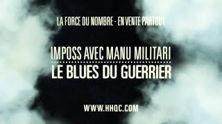 Le blues du guerrier - Imposs avec Manu Militari