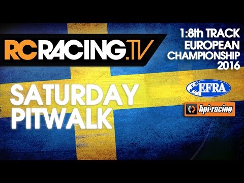 EFRA 1/8th Track Euros 2016 - Saturday Pitwalk