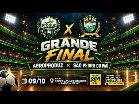 Agroproduz x São pedro do ivai FINAL Regional de Barbosa Ferraz
