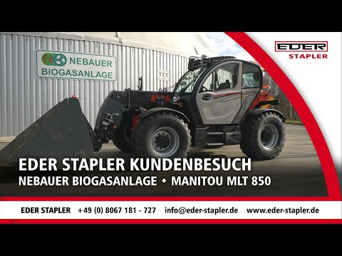 Kundenbesuch Biogasanlage Nebauer | Manitou MLT 850 | EDER Stapler
