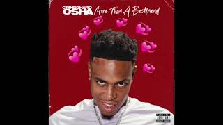 Grind2Hard Osh&#39;a - More Than A Best Friend (Official Audio)