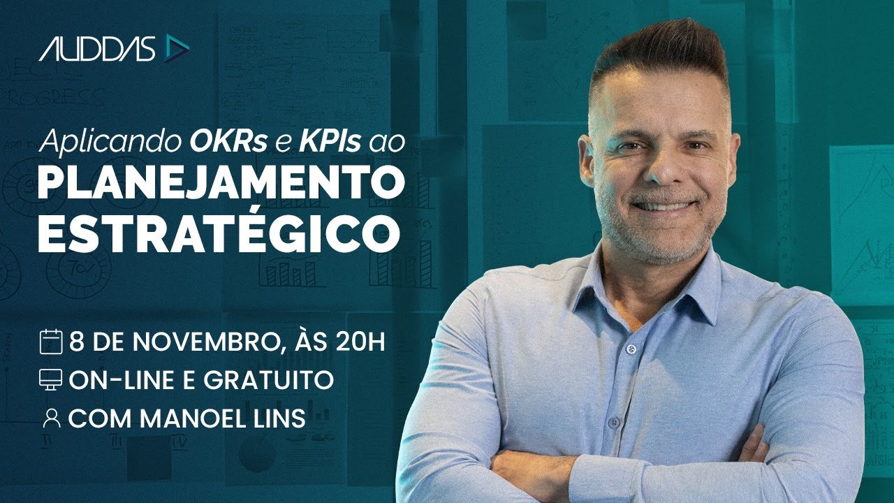 Webinar: Aplicando OKRs e KPIs ao Planejamento Estratégico