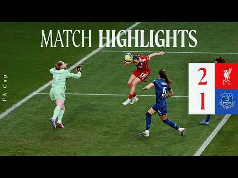 Highlights: Liverpool 2-1 Everton | FA Cup win in the Merseyside derby