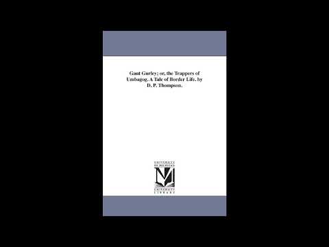Gaut Gurley: or, The trappers of Umbagog. A tale of border life by Daniel P. Thompson — free full audiobook