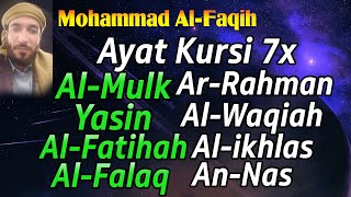 Download lagu Mohammad Al-Faqih Ayat Kursi 7x Surah Al Mulk Ar Rahman Al Waqiah Yasin Fatihah Ikhlas Falaq An Nas mp3 Download lagu Mohammad Al-Faqih Ayat Kursi 7x Surah Al Mulk Ar Rahman Al Waqiah Yasin Fatihah Ikhlas Falaq An Nas mp3