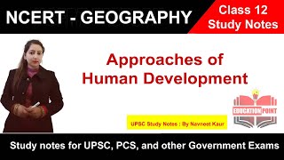 Approaches of Human Development - Class 12 Geography NCERT Study Notes by Navneet Kaur