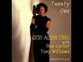 Geri Allen, Ron Carter & Tony Williams - Twenty One