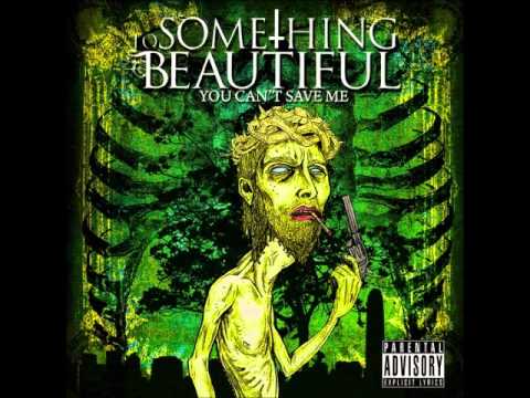 To Something Beautiful - Against The Rest