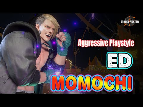 SF6 🔥 Momochi ED – World Dangerous & Aggressive ED !🔥 SF6 DLC High - Level Gameplay